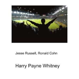  Harry Payne Whitney Ronald Cohn Jesse Russell Books