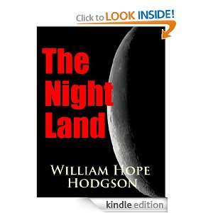 The Night Land (Annotated) William Hope Hodgson  Kindle 