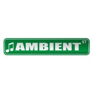   AMBIENT ST  STREET SIGN MUSIC