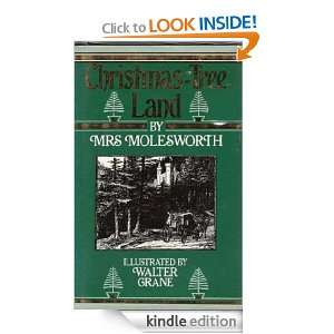 Christmas Tree Land Mrs. Molesworth, Walter Crane  Kindle 