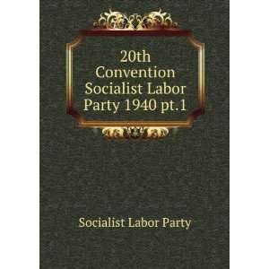   Socialist Labor Party 1940 pt.1 Socialist Labor Party Books