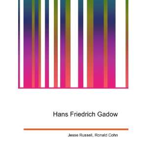 Hans Friedrich Gadow Ronald Cohn Jesse Russell  Books