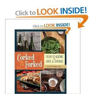 Start reading Corked & Forked Four Seasons of Eats and Drinks on 