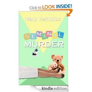 Seminal Murder Book 3 in The Mara Gilgannon Mystery Series Mary 