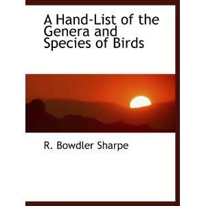  A Hand List of the Genera and Species of Birds 