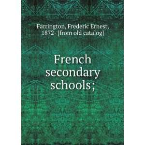   schools; Frederic Ernest, 1872  [from old catalog] Farrington Books