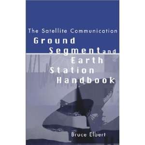  The Satellite Communication Ground Segment and Earth 