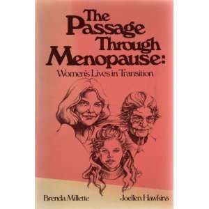  The passage through menopause Womens lives in transition 
