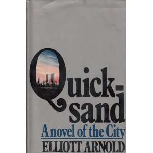  Quicksand A Novel of the City (9780671224592) Elliot 