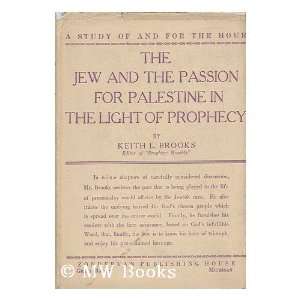  The Jews and the passion for Palestine in the light of 