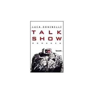  Talk show (Italian Edition) (9788811620235) Luca 