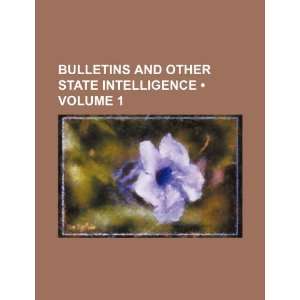   State Intelligence (Volume 1) (9781235621666) Books Group Books