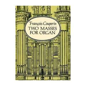  Two Masses for Organ[ TWO MASSES FOR ORGAN ] by Couperin 