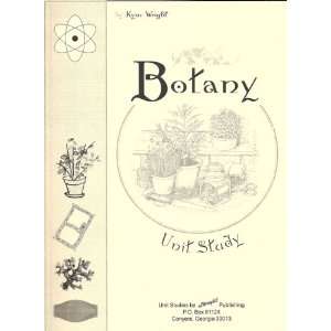  Botany Unit Study Kym Wright Books