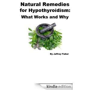 Natural Remedies for Hypothyroidism What Works and Why Jeffrey 