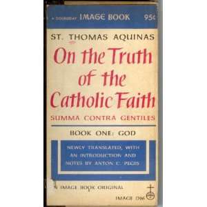   Thomas Aquinas. Translated with an introduction by Anton C. Pegis