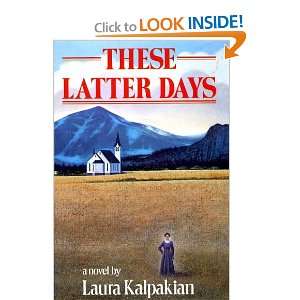  These Latter Days (9780727812100) Laura Kalpakian Books