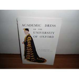  Academic Dress of the University of Oxford D. R. & R. E 