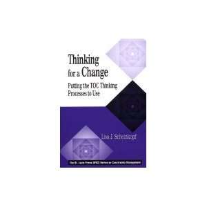  Thinking For a Change Putting the TOC Thinking Processes 