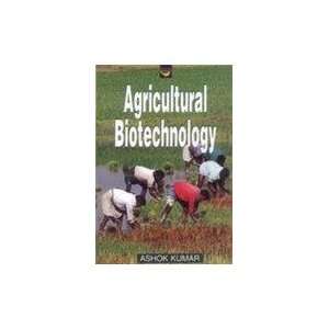    Agricultural Biotechnology (9788183561174) Ashok Kumar Books