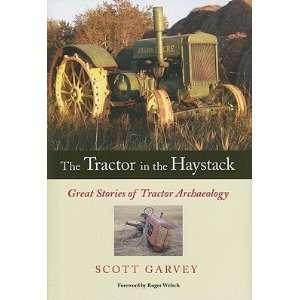   Haystack Great Stories of Tractor Archaeology [TRACTOR IN HAYSTACK