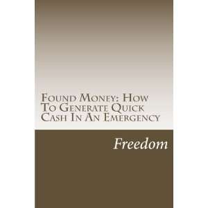  Found Money How To Generate Quick Cash In An Emergency 