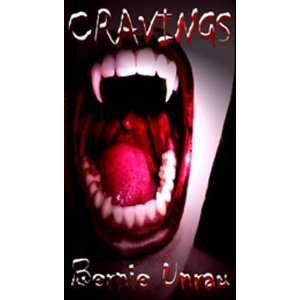  Cravings c2010 (9780978455293) Dr. Bernie Unrau DDS 