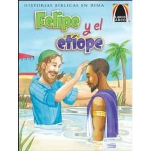  Felipe y el Etiope   Arch Book (9780758613561) Books