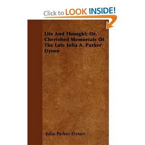   Late Julia A. Parker Dyson (9781446054710) Julia Parker Dyson Books
