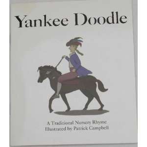  Yankee Doodle (9781884839498) Nursery Rhyme, Patrick 