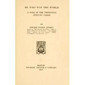  He Who Won The World; A Poem Of The Twentieth Century 