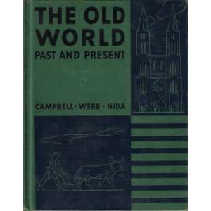  The old world past and present A unified course in the 