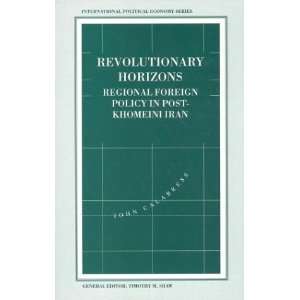   Policy in Post Khomeini Iran (International Political Economy Series