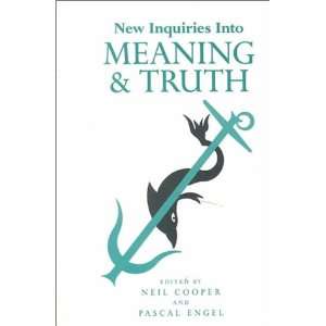  New Inquiries into Meaning and Truth (9780312062057) Neil 
