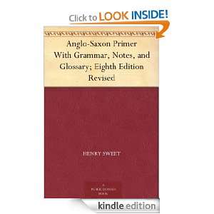 Anglo Saxon Primer With Grammar, Notes, and Glossary; Eighth Edition 