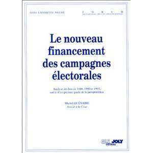  financement campagnes elector. (9782907512275) Michel 