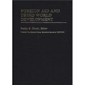  Foreign Aid and Third World Development (International Development 