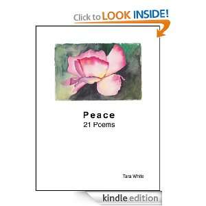 Peace 21 Poems Tara White  Kindle Store