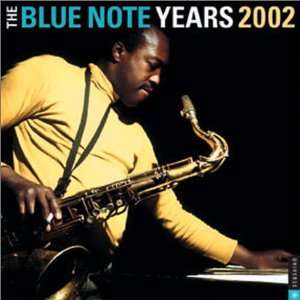  The Blue Note Years 2002 Wall Calendar (9780789305572 