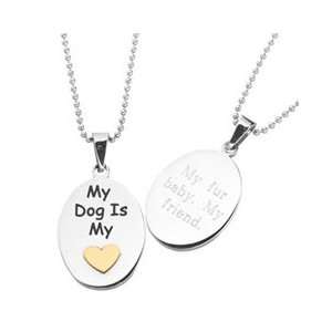   My Dog Is My Heart Two Tone Stainless Steel Pendant (3 Lines) pendants