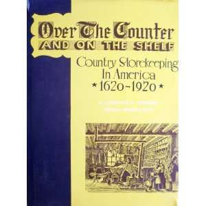  Over the counter and on the shelf; Country storekeeping 