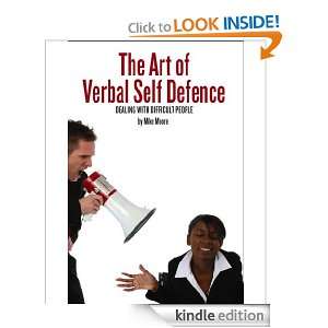 The Art of Verbal Self Defence Mike Moore  Kindle Store