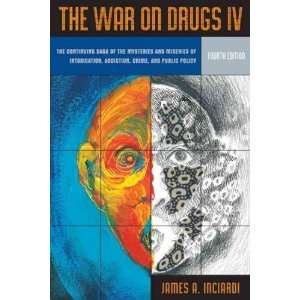  The War on Drugs IV The Continuing Saga of the Mysteries 