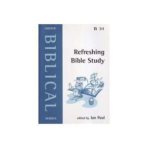  Refreshing Bible Study (Biblical) (9781851745579) Books