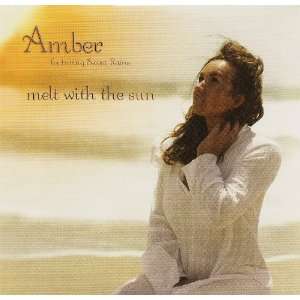  Melt with the Sun Amber Music
