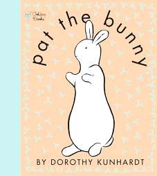 Pat the Bunny by Dorothy Kunhardt (Paperback)  