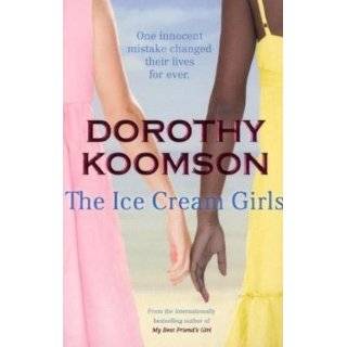 Ice Cream Girls by Dorothy Koomson (Feb 18, 2010)