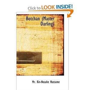  Botchan (Master Darling) (9781434603661) Mr. Kin Nosuke 