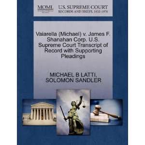  Vaiarella (Michael) v. James F. Shanahan Corp. U.S 
