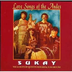  Love Songs of the Andes Sukay Music